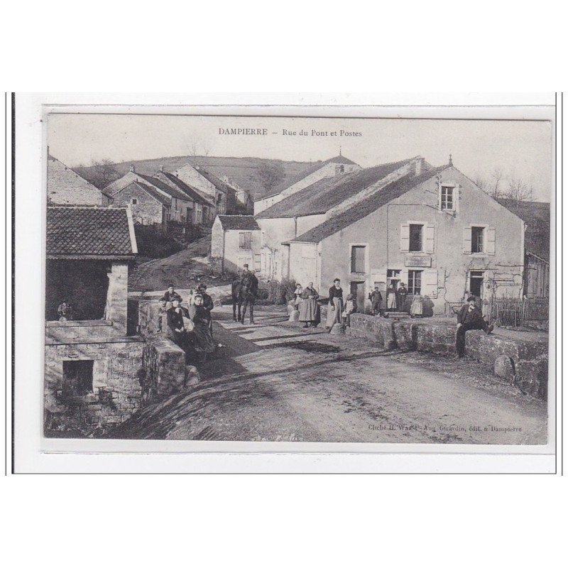 DAMPIERRE : rue du pont et postes - tres bon etat