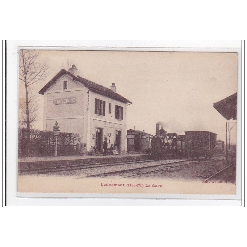LOUVEMONT : la gare - tres bon etat