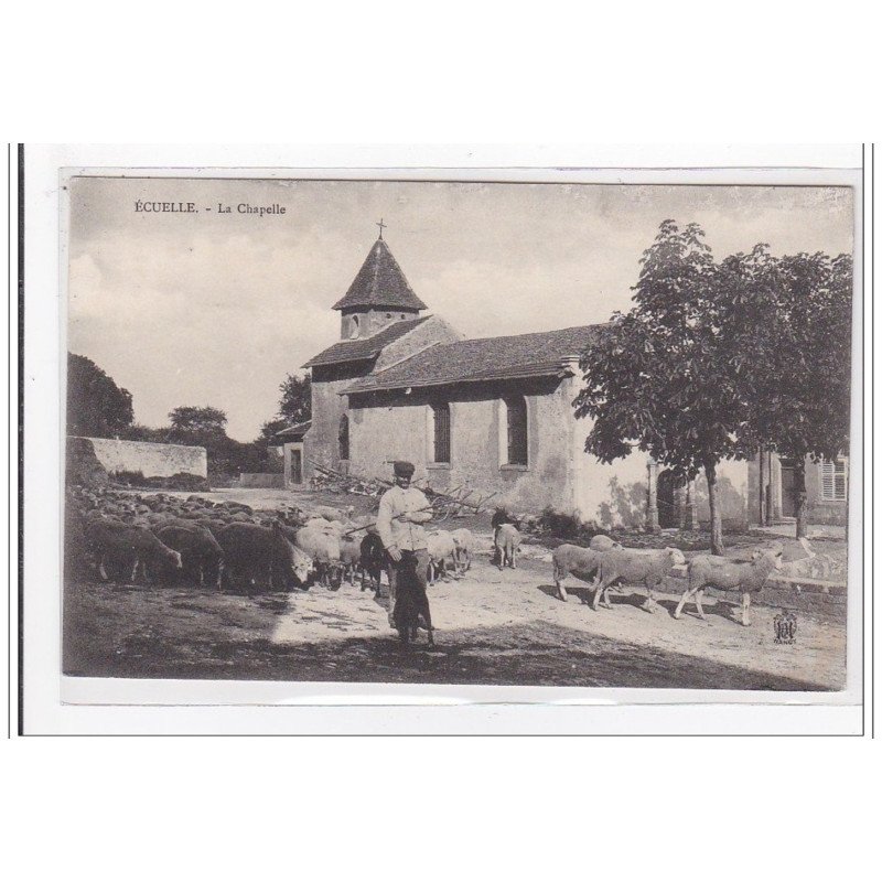 ECUELLE : la chapelle (berger) - tres bon etat