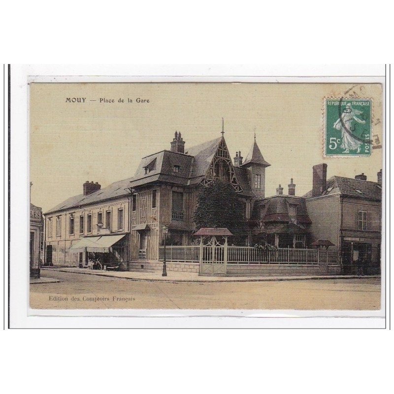 MOUY : place de la gare (toillée) - tres bon etat