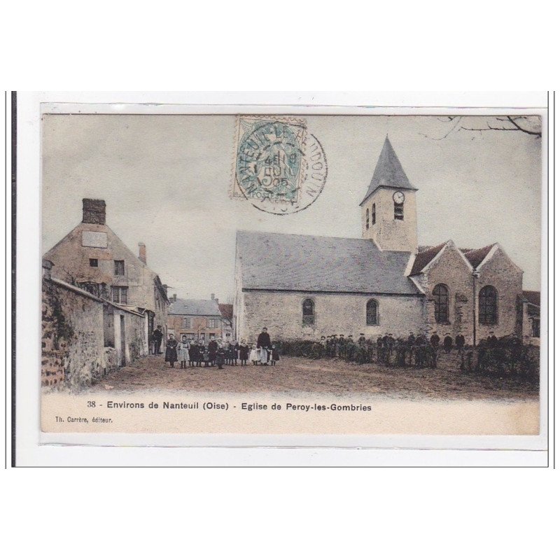ENVIRONS DE NANTEUIL : eglise de peroy-les-gombries - etat