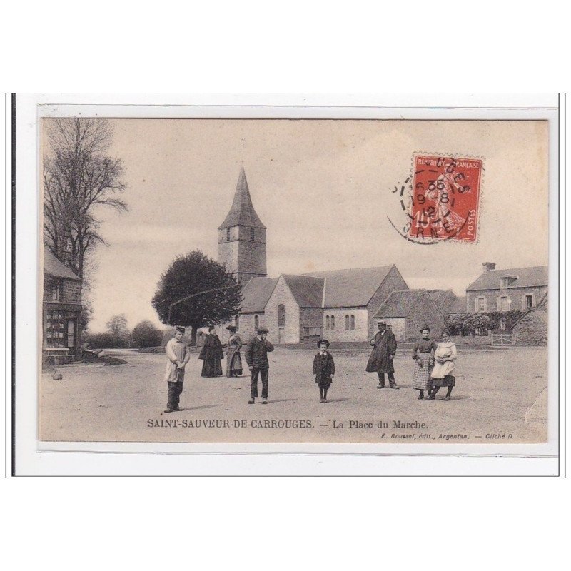 SAINT-SAUVEUR-de-CARROUGES : la place du marche - tres bon etat