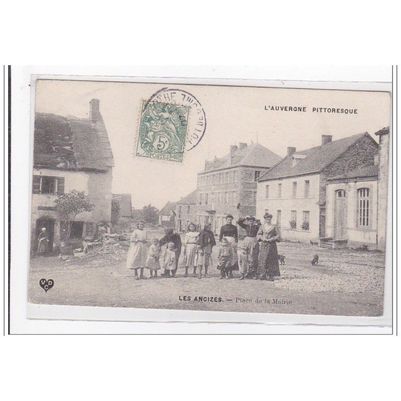LES ANCIZES : place de la mairie - tres bon etat