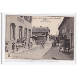 CAILLOUX-sur-FONTAINES : la grande rue - tres bon etat