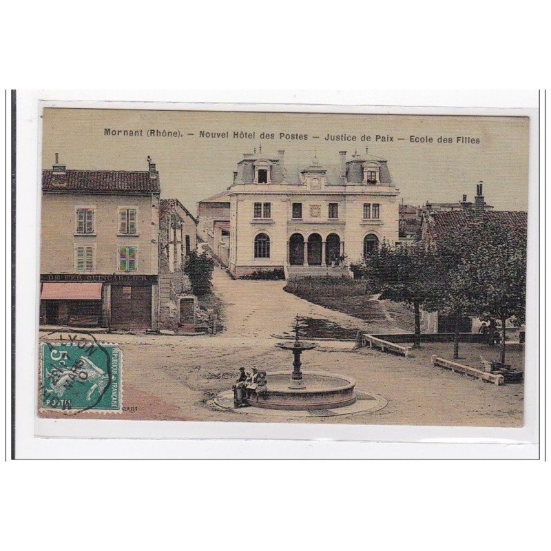 MORNANT : nouvel hotel des postes, justice de paix, ecole des filles (toillée) - tres bon etat
