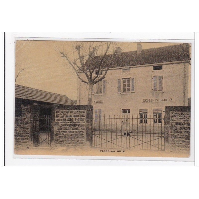 PASSY-sur-OUYE : mairie, ecole publique (toillée) - tres bon etat PASSY-sur-OUYE : mairie, ecole publique (toillée) - tres bon etat