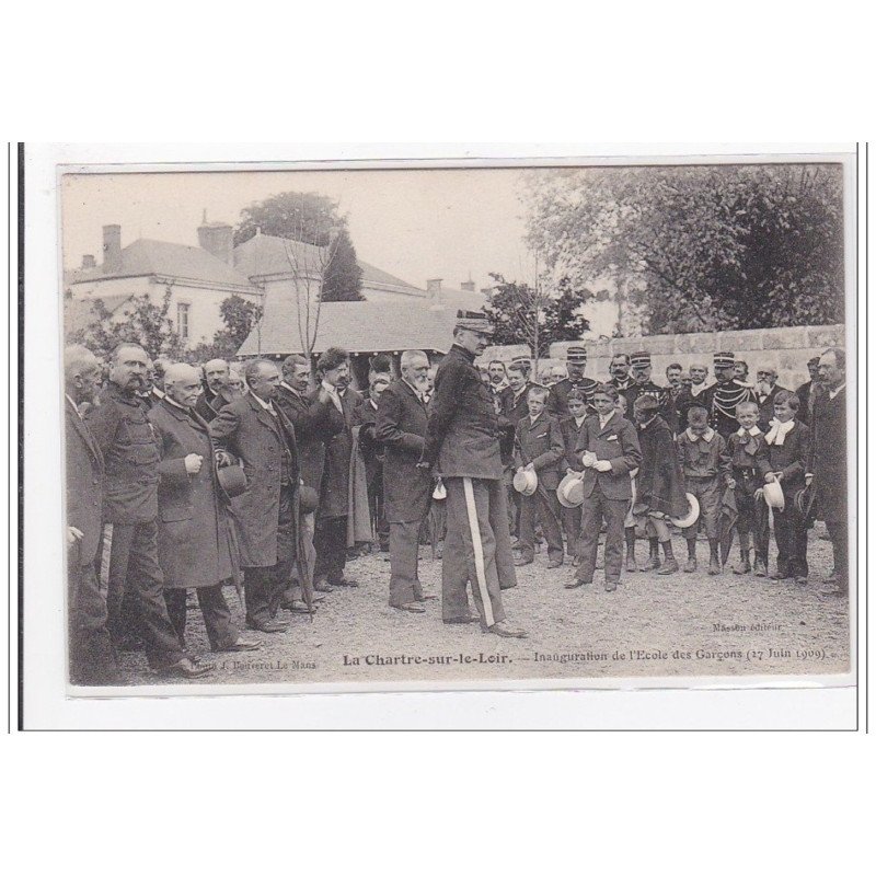 LA CHARTRE-sur-le-LOIR : inauguration de l'ecole des garcons 17 juin 1909 - tres bon etat