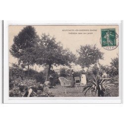 NEUFCHATEL-en-SAOSNOIS : theresa dans son jardin - tres bon etat