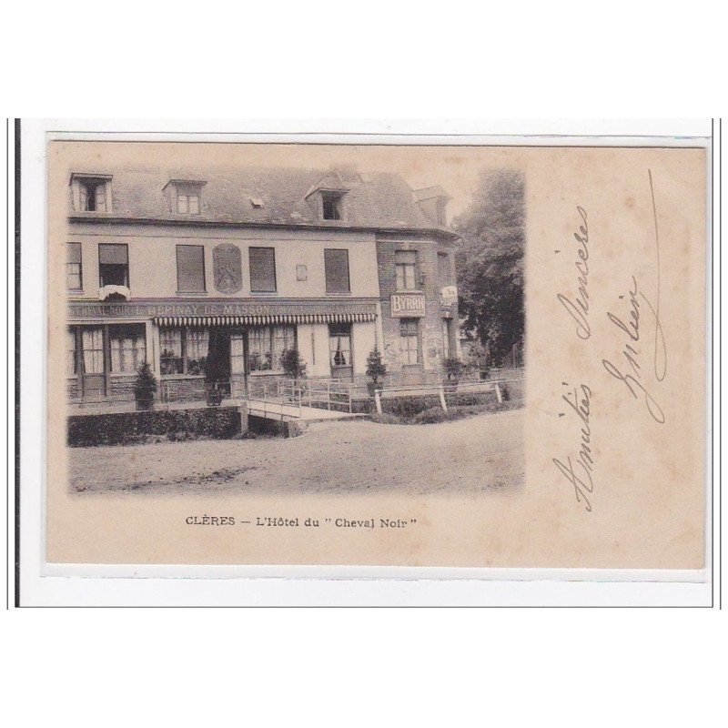 CLERES : l'hotel du """"cheval noir"""" - tres bon etat CLERES : l'hotel du """"cheval noir"""" - tres bon etat