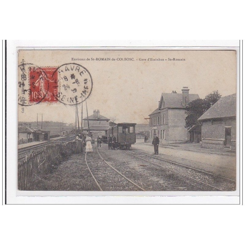 ENVIRONS DE St-ROMAIN-de-COLBOSC : gare d'etainbus, st-romain - tres bon etat