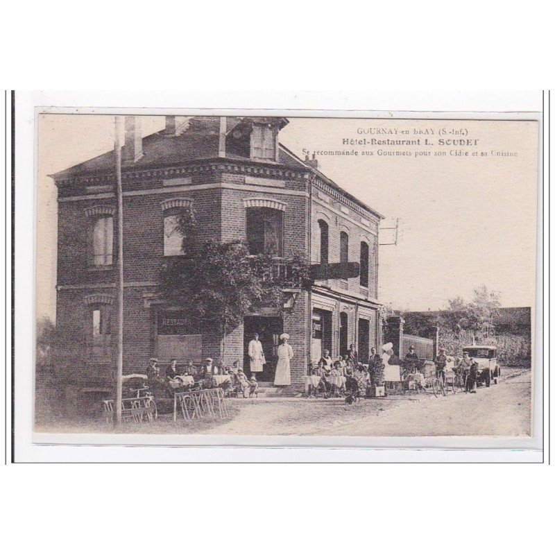 GOURNAY-en-BRAY : hotel-restaurant L. soudet, se recommande aux gourmets pour son cidre et en cuisine - tres bon etat