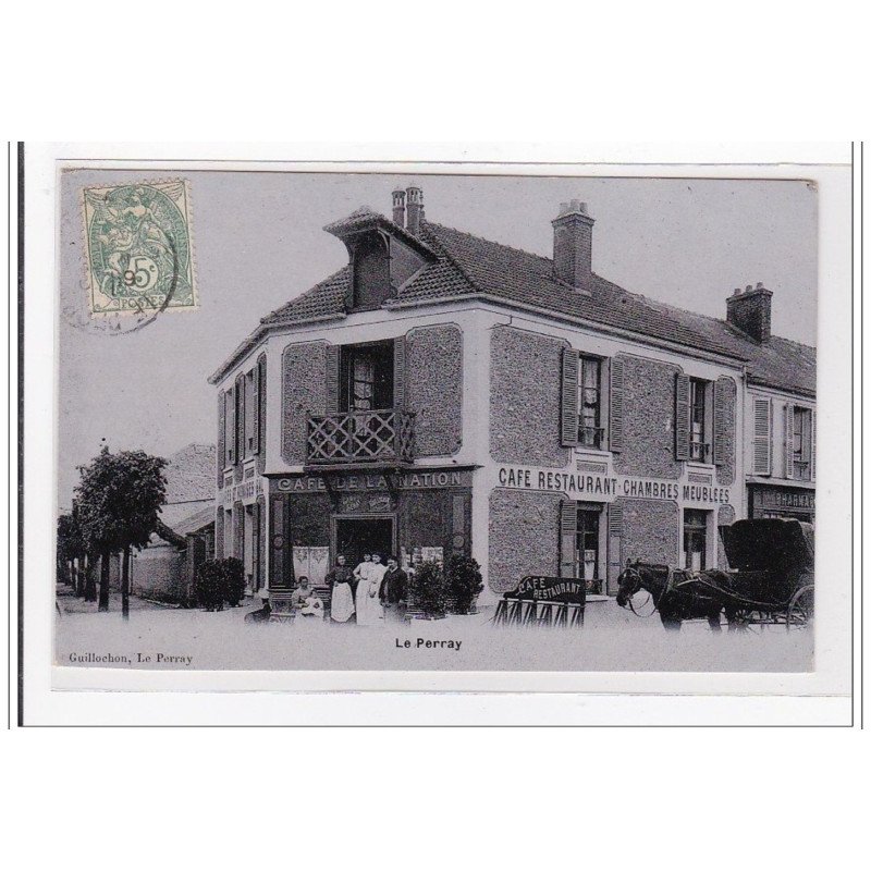 LE PERRAY : cafe de la nation, café restaurant chambres meublées - tres bon etat LE PERRAY : cafe de la nation, café restaurant chambres meublées - tres bon etat