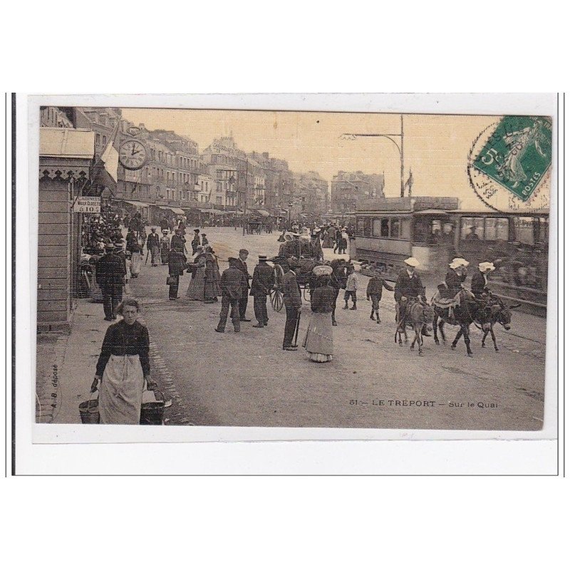 LE TREPORT : sur le quai (toillée) - tres bon etat