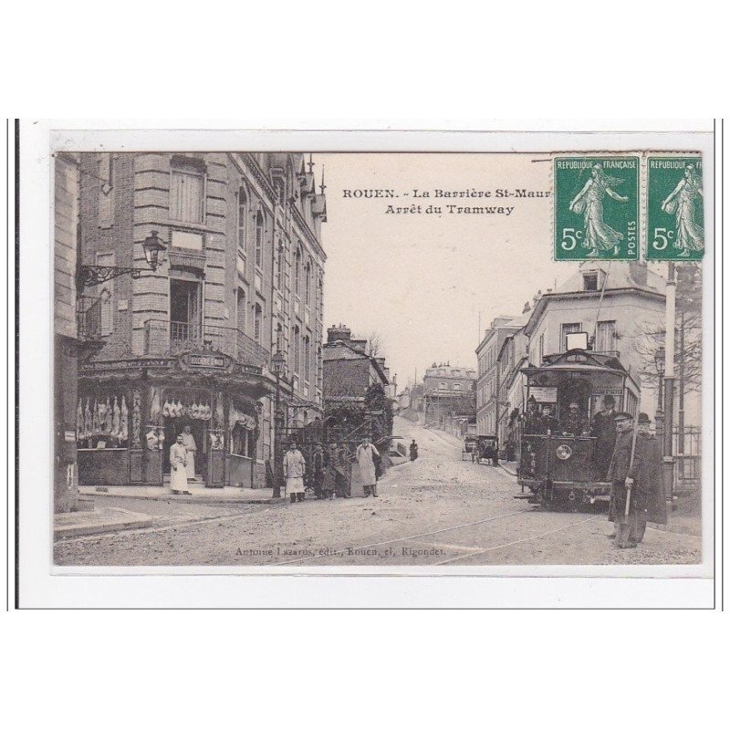 ROUEN : la barriere st-maurice, arret du tramway - tres bon etat