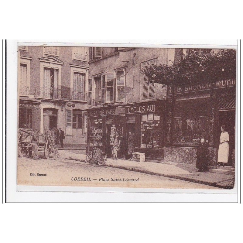 CORBEIL : place saint-leonard (magasins) - tres bon etat