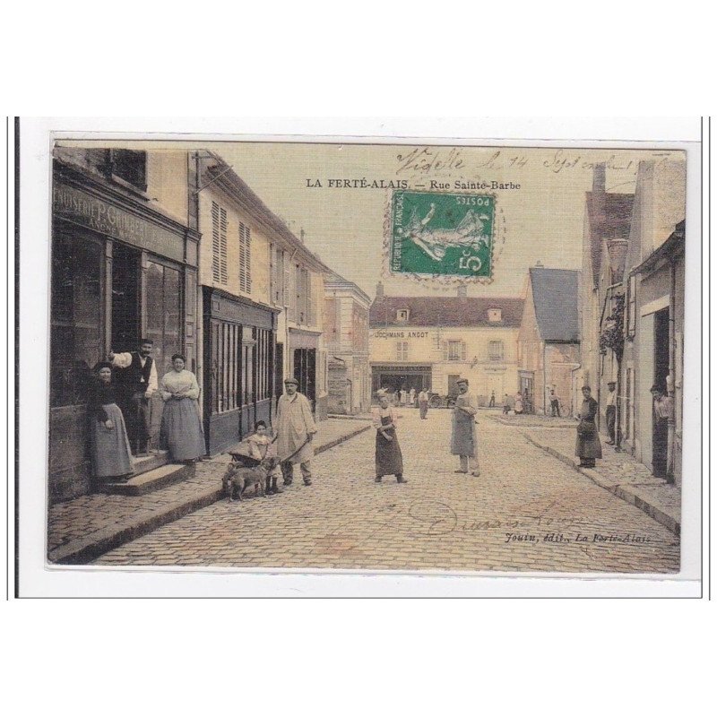 LA FERTE-ALAIS : rue sainte-barbe (toillée) - tres bon etat