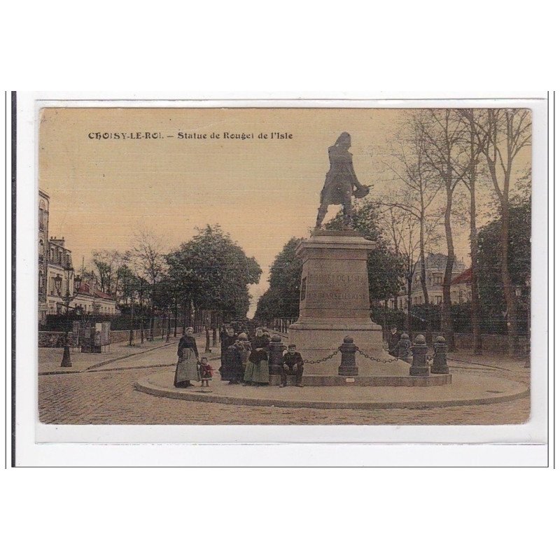 CHOISY-le-ROI : statue de rougel de l'isle (toillée) - tres bon etat