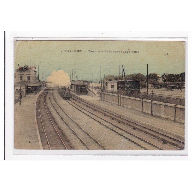 CHOISY-le-ROI : panorama de la gare et des voles (toillée) - tres bon etat