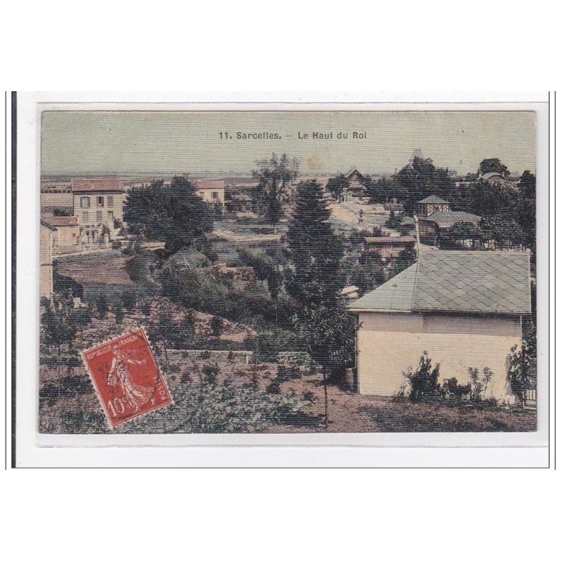 SARCELLES : le haut du roi (toillée) - tres bon etat