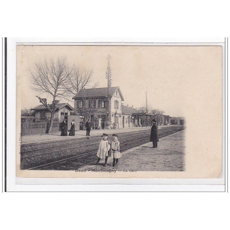 DEUIL-MONTMAGNY : la gare - tres bon etat