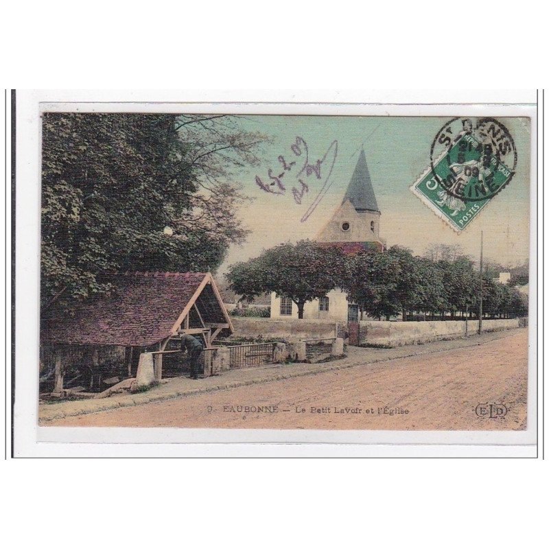 EAUBONNE : le petit lavoir et l'eglise (toillée) - tres bon etat