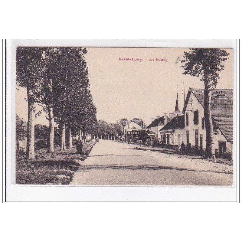SAINT-LOUP : le bourg - tres bon etat