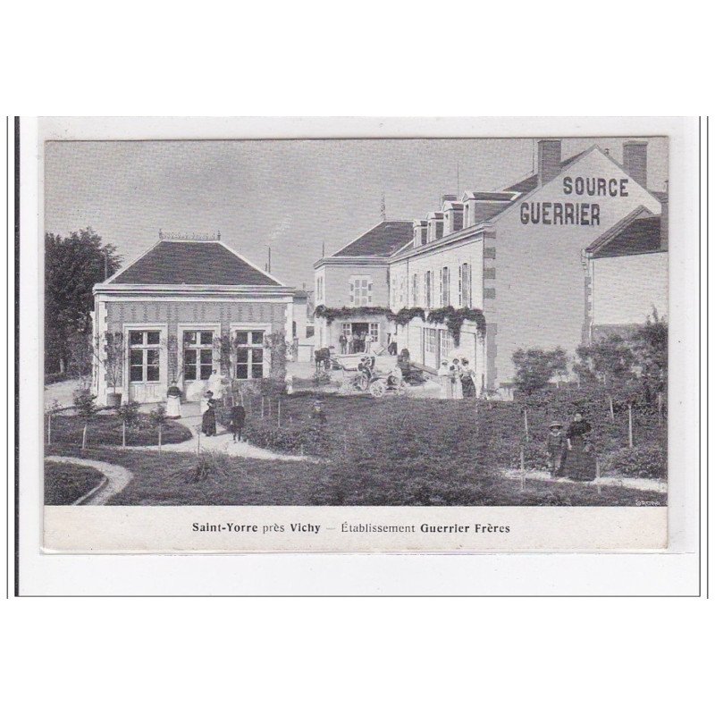 SAINT-YORRE : etablissement guerrier freres, source guerrier - tres bon etat