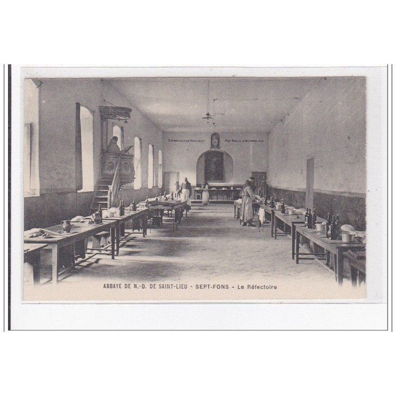 SEPT-FONS : le refectoire - tres bon etat