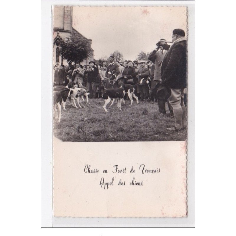 TRONCAIS : chasse en foret de troncais, appel des chiens - tres bon etat