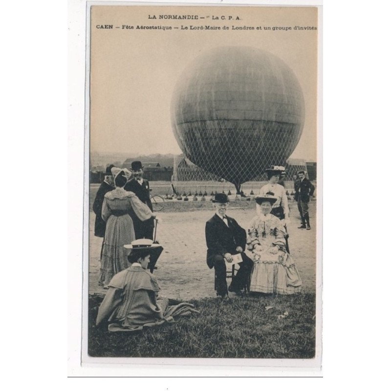 CAEN : Fête aérostatique - le Lord-Maire de Londres et un groupe d'invités - très bon état