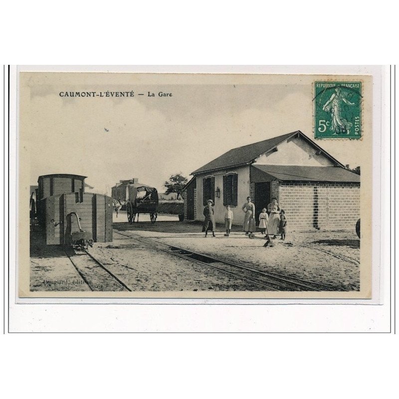 CAUMONT L'EVENTE : la gare - très bon état