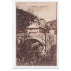 ENVIRONS DE SAINT-CLAUDE : le pont du diable - très bon état