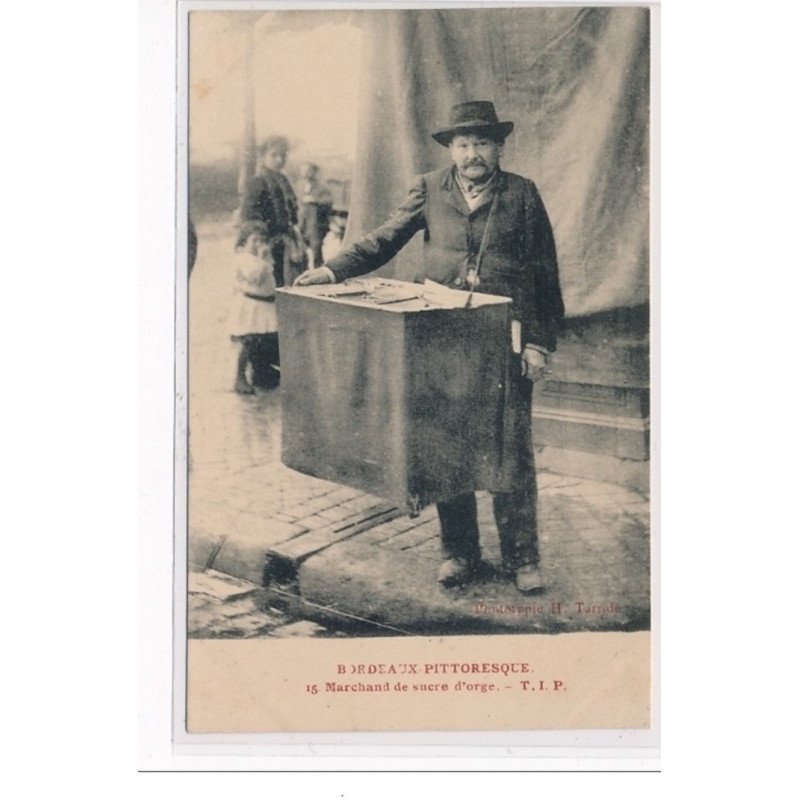 BORDEAUX PITTORESQUE : Marchand de sucre d'orge - très bon état