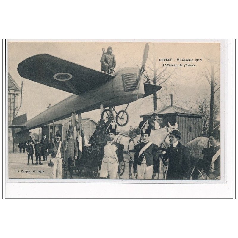 CHOLET : Mi-Carême 1913 , L'Oiseau de France - très bon état