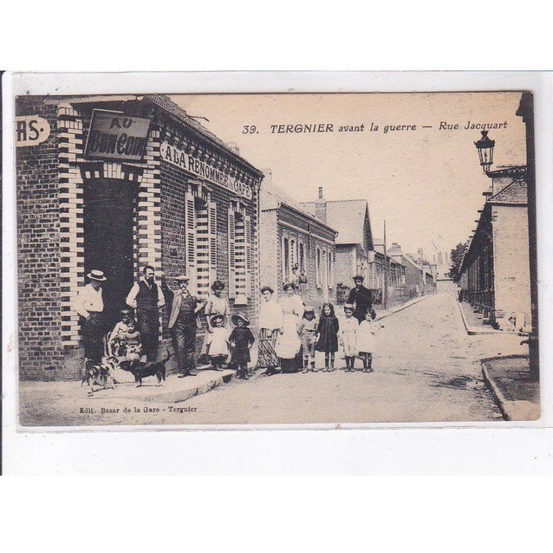 TERGNIER: avant la guerre, rue jacquart, à la renommée du café - très bon état