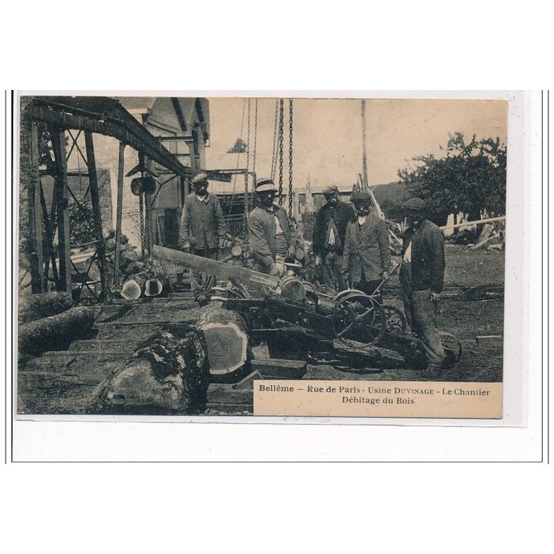 BELLEME : Rue de Paris - usine Duvinage - le chantier Débitage du Bois - très bon état