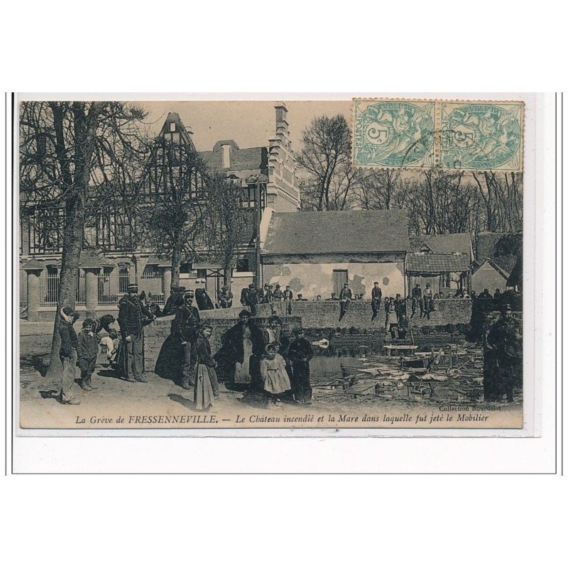 La Grève de FRESSENNEVILLE : Le château incendié et la mare dans laquelle fut jeté le mobilier - très bon état