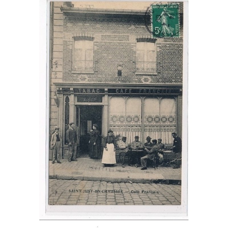 SAINT JUST EN CHAUSSEE : Café Français - très bon état
