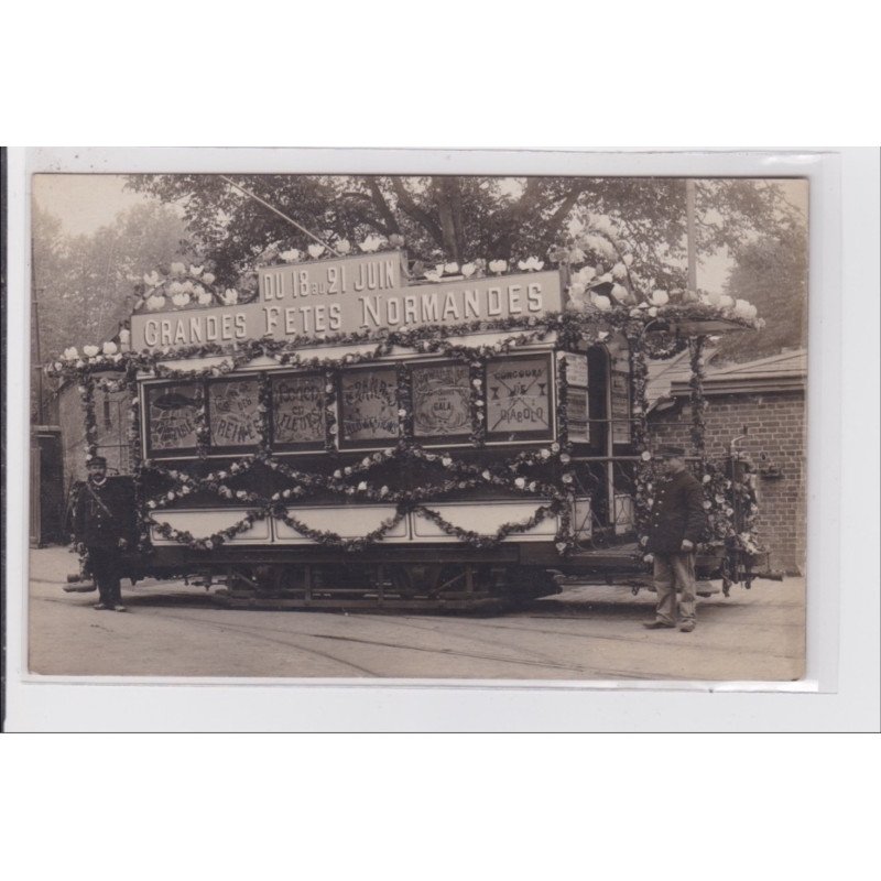 ROUEN : carte photo du tramway décoré à l'occasion des fêtes normandes - très bon état