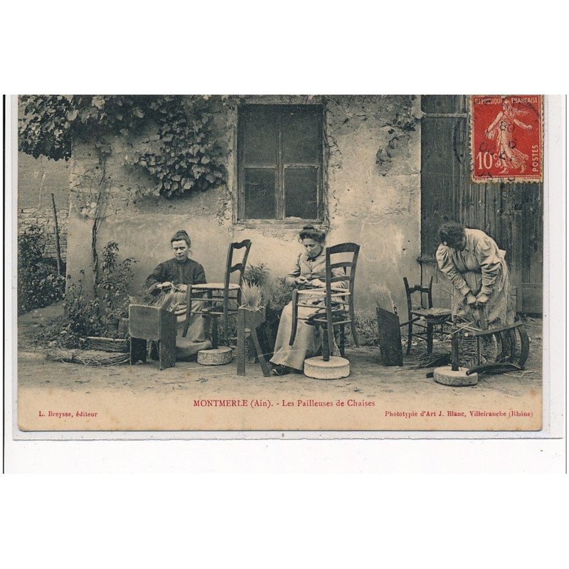 MONTMERLE - Les pailleuses de chaises - très bon état