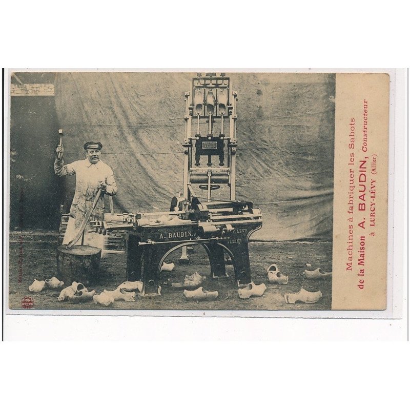 LURCY LEVY - Machines à fabriquer les Sabots de la Maison A. Baudin - très bon état