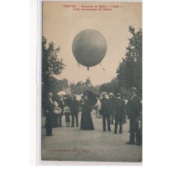 TROYES - Ascencion du Ballon """"L'Aube""""  AUTOGRAPHE DU PILOTE à l'aérostier  Paul TISSANDIER - très bon état