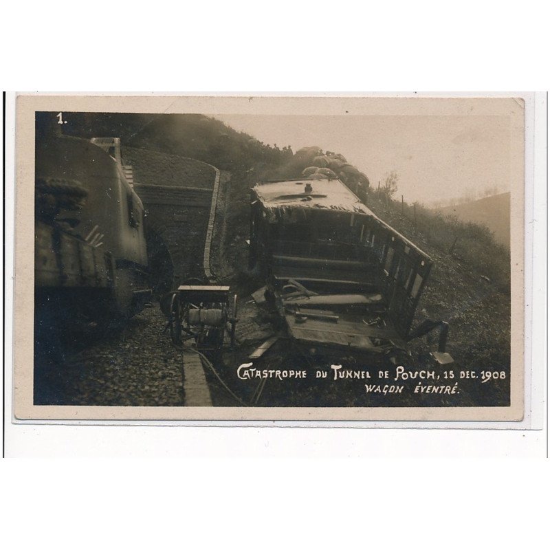 CORREZE - Catastrophe du Tunnel de Pouch 15 Déc. 1908 - Wagon éventré - très bon état