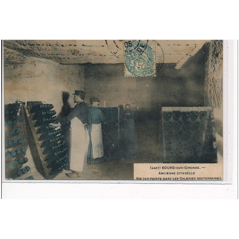 BOURG SUR GIRONDE - Ancienne citadelle - Vin sur pointe dans les galeries souterraines - RARE EN COULEUR - très bon état