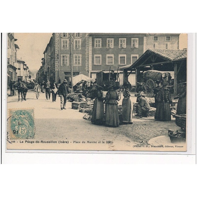 LE PEAGE DE ROUSSILLON - Place du Marché et la Halle - très bon état