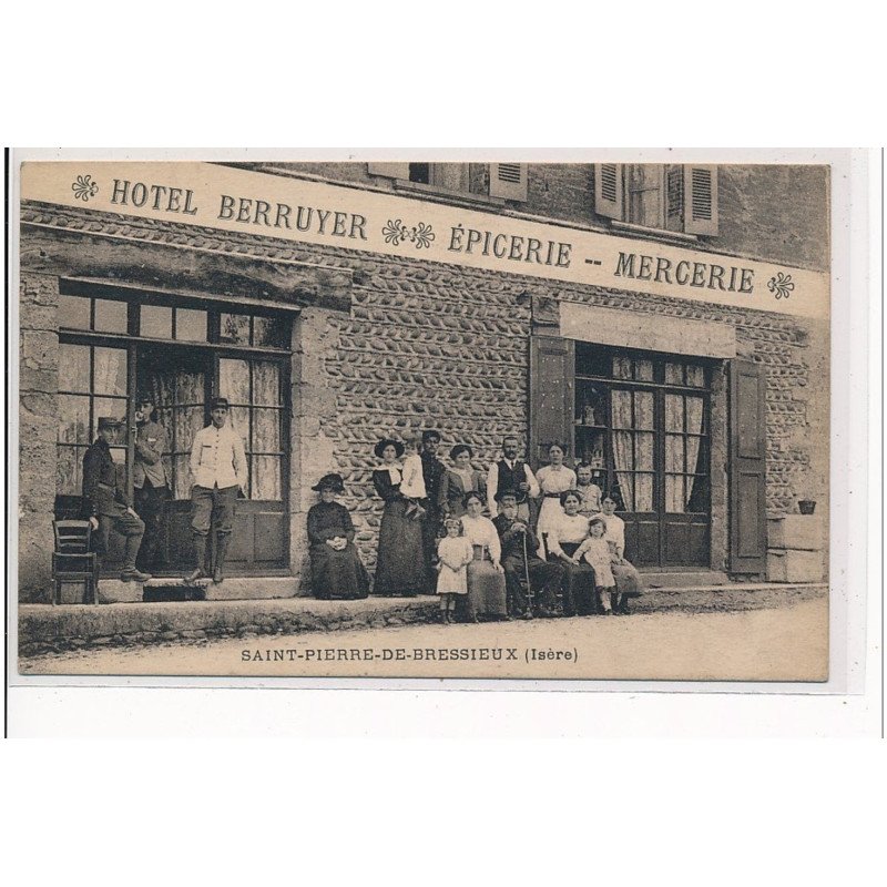 SAINT PIERRE DE BRESSIEUX - Hôtel Berruyer - Epicerie - Mercerie - très bon état