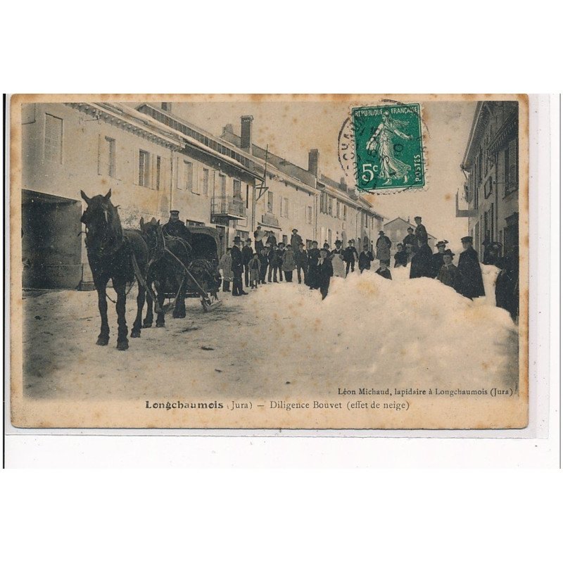LONGCHAUMOIS - Diligence Bouvet (effet de neige) - état