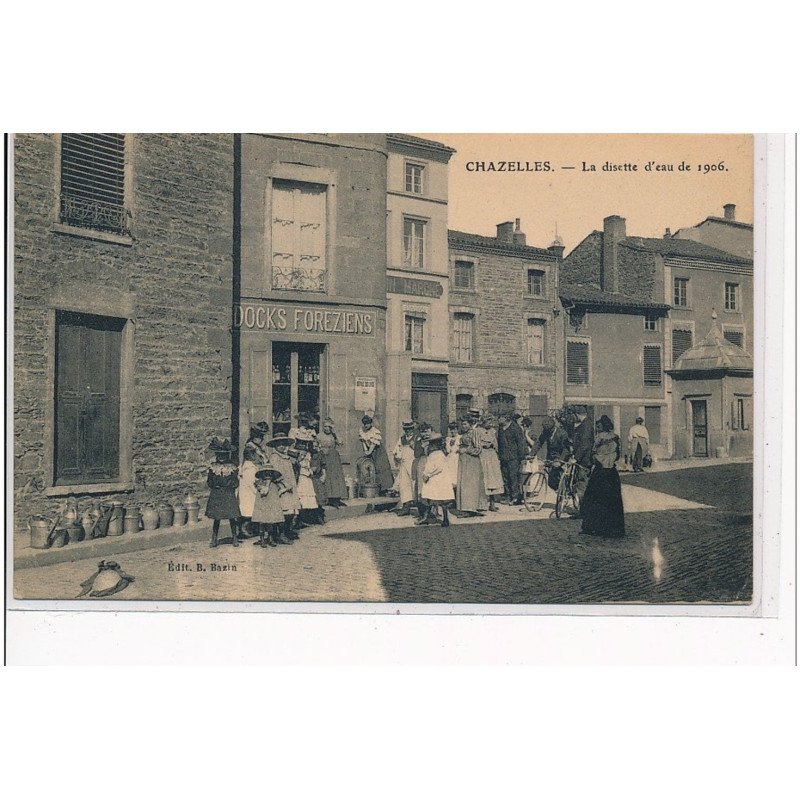 CHAZELLES - La disette d'eau 1906 - très bon état