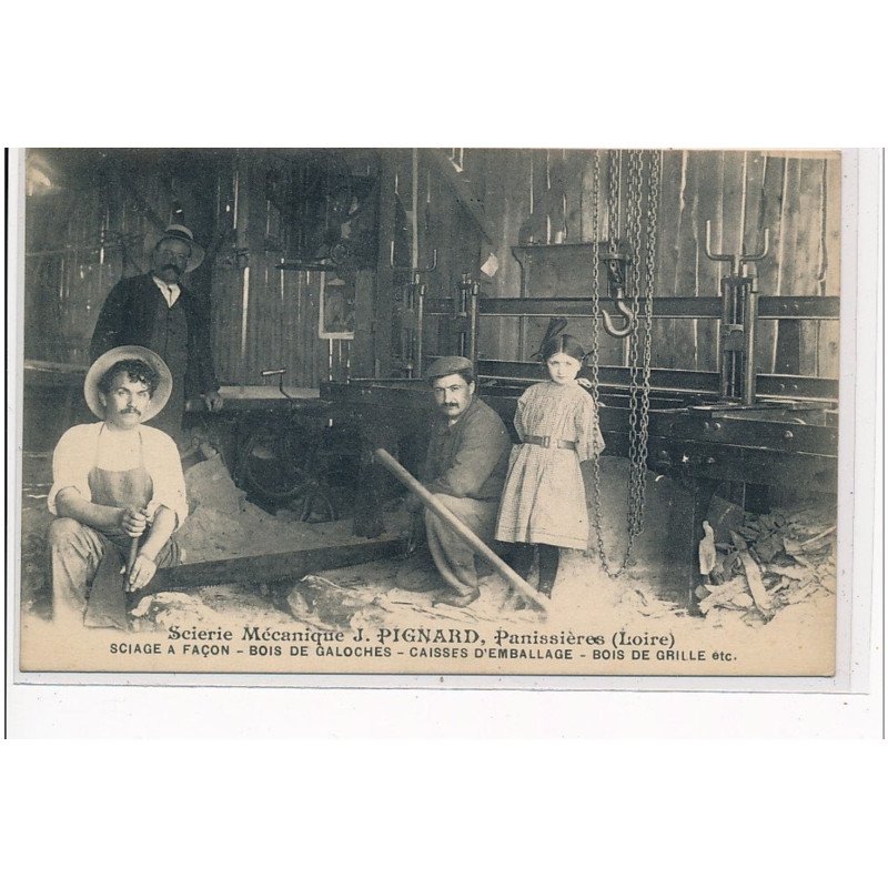 PANISSIERES - Scierie mécanique J. Pignard - BOIS - très bon état