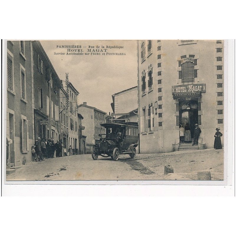 PANISSIERES - Rue de la République - Hôtel Magat - Services automobiles sur Feurs et Pontcharra - très bon état